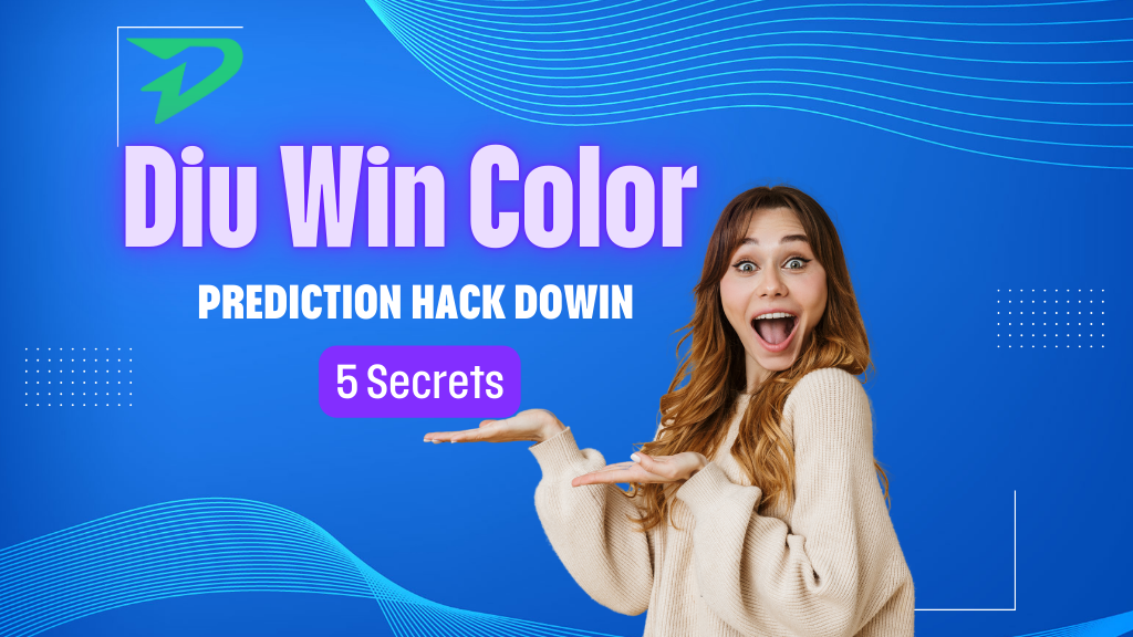 Diu Win Color Prediction Hack Dowin 5 Secrets
